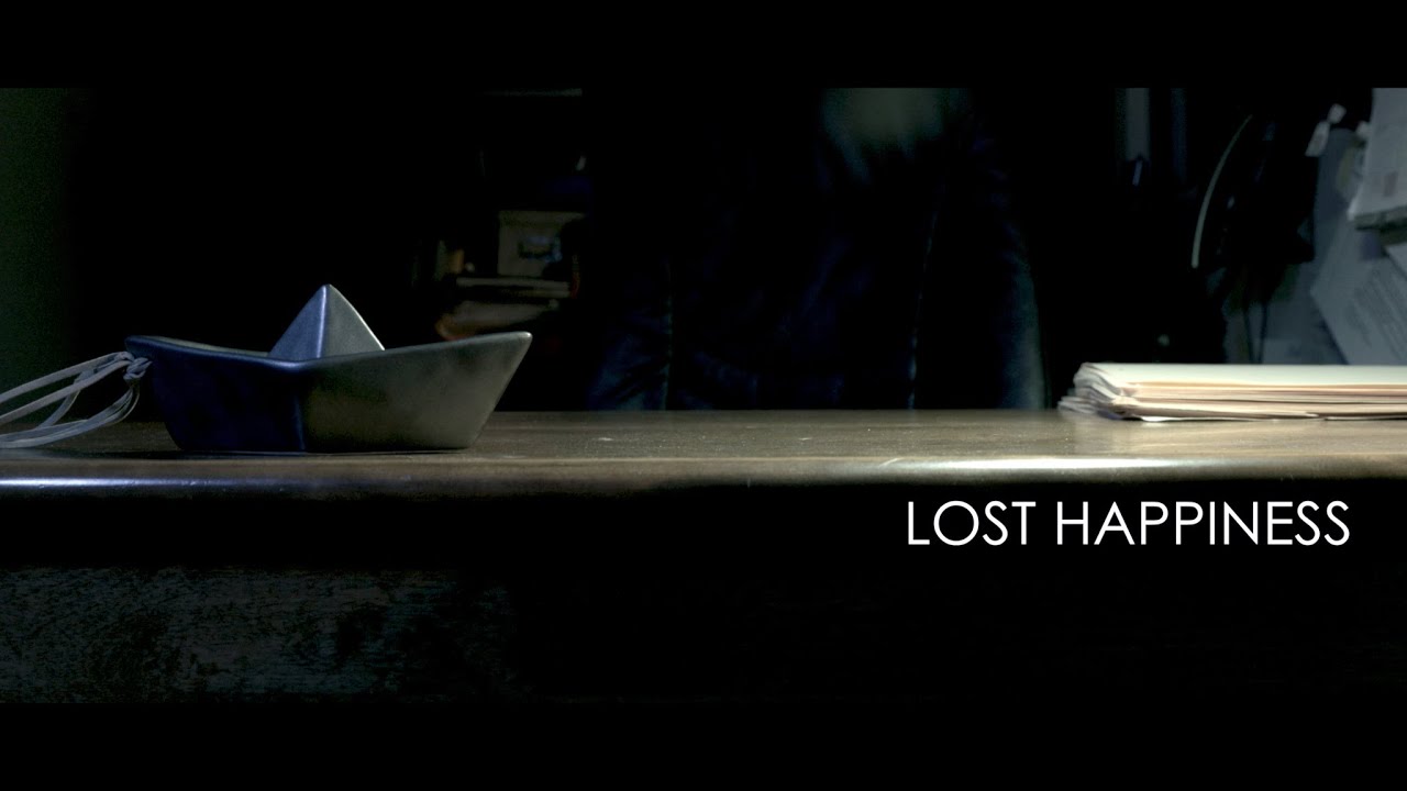 LOST HAPPINESS - SHORT FILM (2018)